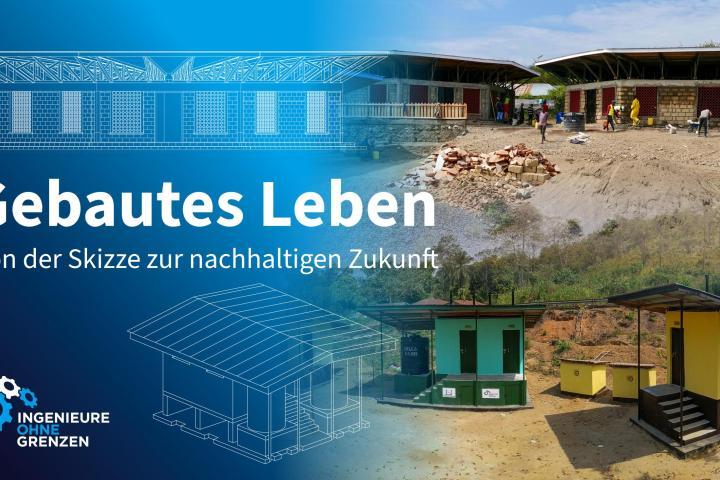 Key Visual zur Festtagskampagne von Ingenieure ohne Grenzen 2026 mit dem Slogan: "Gebautes leben - von der Skizze zur nachhaltigen Zukunft"